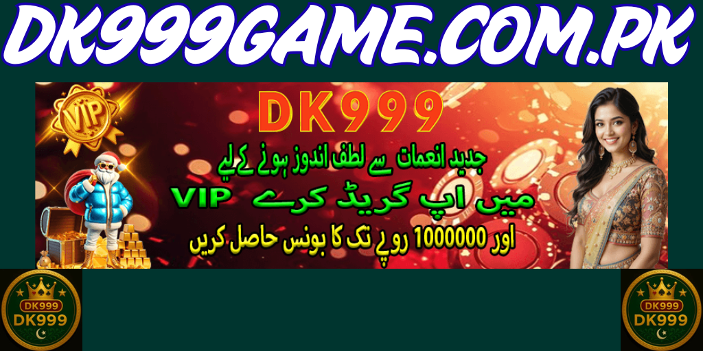 DK999 Game App DK999Game.Com.pk